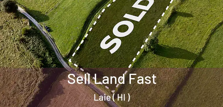  Sell Land Fast Laie ( HI )