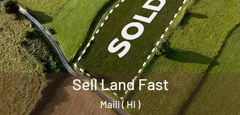 Sell Land Fast Maili ( HI )