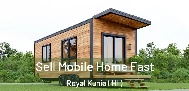  Sell Mobile Home Fast Royal Kunia ( HI )