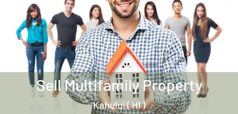  Sell Multifamily Property Kahului ( HI )