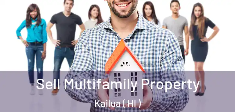  Sell Multifamily Property Kailua ( HI )