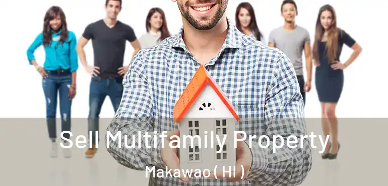  Sell Multifamily Property Makawao ( HI )