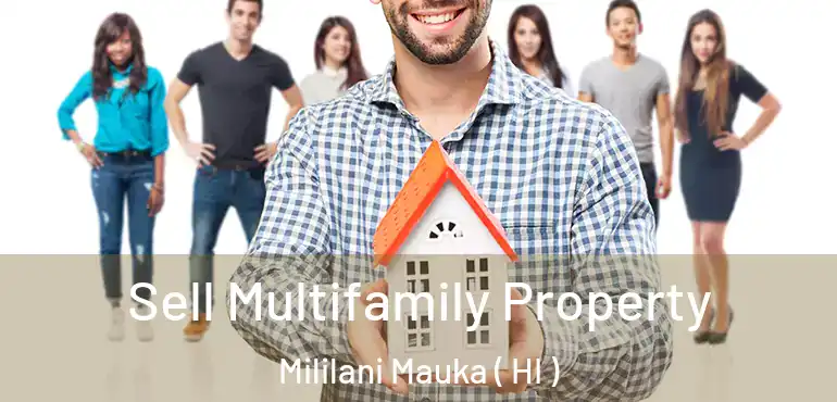  Sell Multifamily Property Mililani Mauka ( HI )