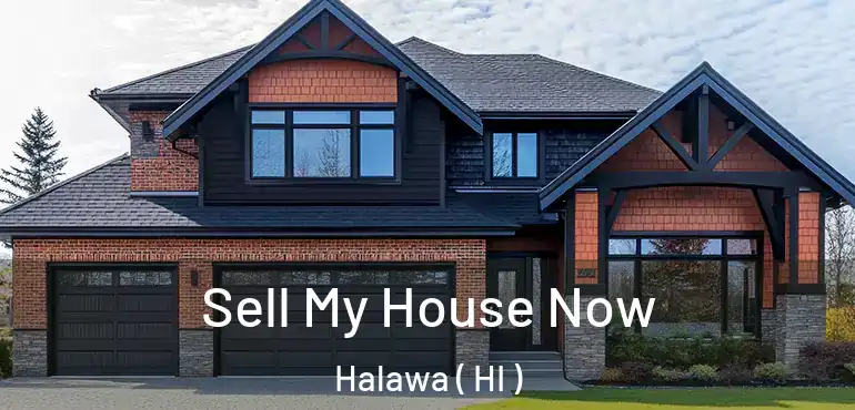  Sell My House Now Halawa ( HI )
