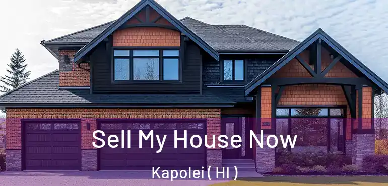  Sell My House Now Kapolei ( HI )