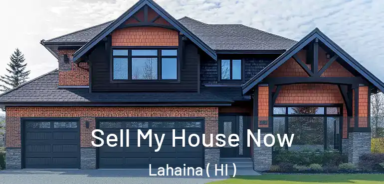  Sell My House Now Lahaina ( HI )