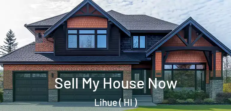  Sell My House Now Lihue ( HI )