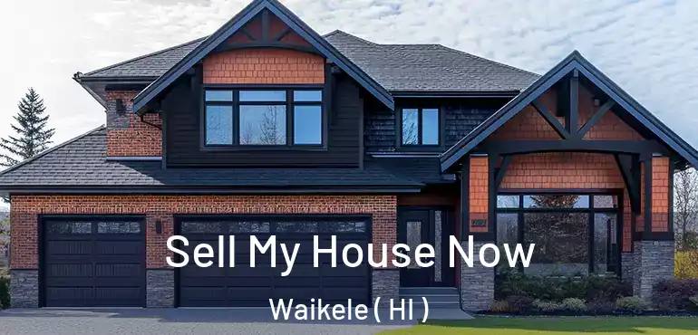  Sell My House Now Waikele ( HI )
