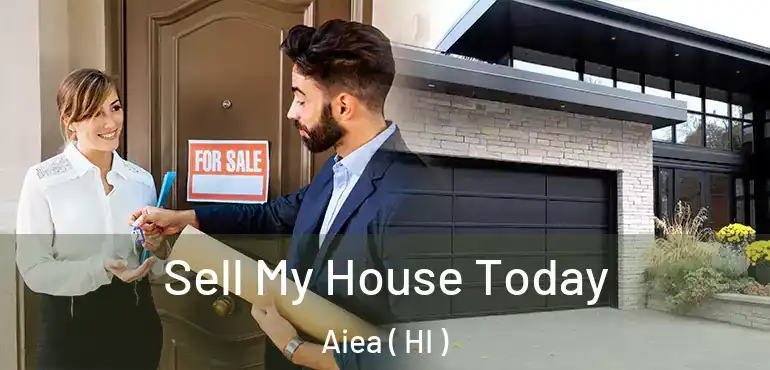  Sell My House Today Aiea ( HI )