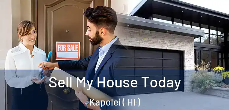  Sell My House Today Kapolei ( HI )