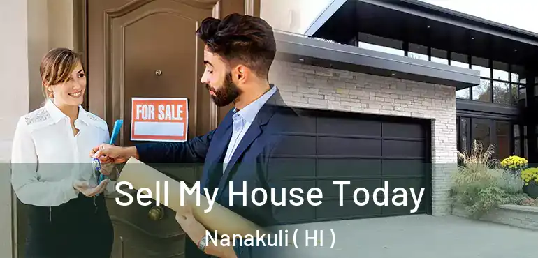 Sell My House Today Nanakuli ( HI )