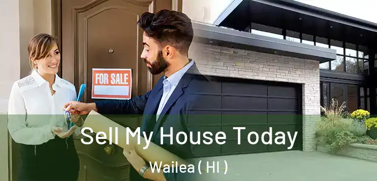  Sell My House Today Wailea ( HI )