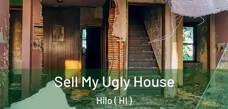  Sell My Ugly House Hilo ( HI )