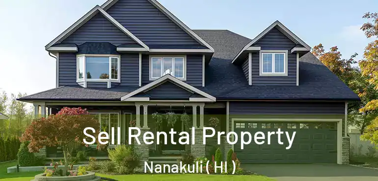  Sell Rental Property Nanakuli ( HI )