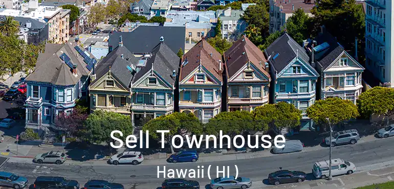  Sell Townhouse Hawaii ( HI )