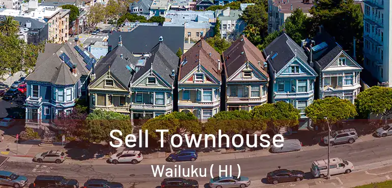  Sell Townhouse Wailuku ( HI )