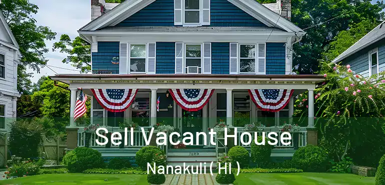 Sell Vacant House Nanakuli ( HI )