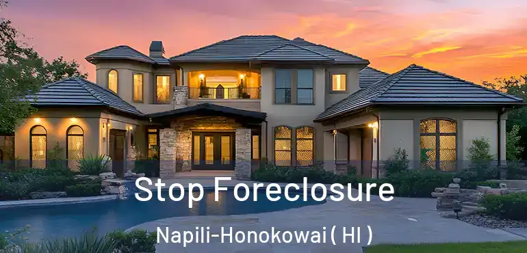 Stop Foreclosure Napili-Honokowai ( HI )
