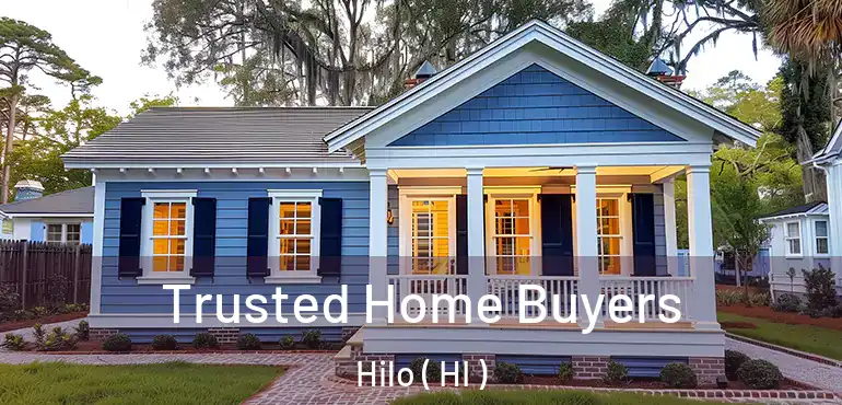  Trusted Home Buyers Hilo ( HI )