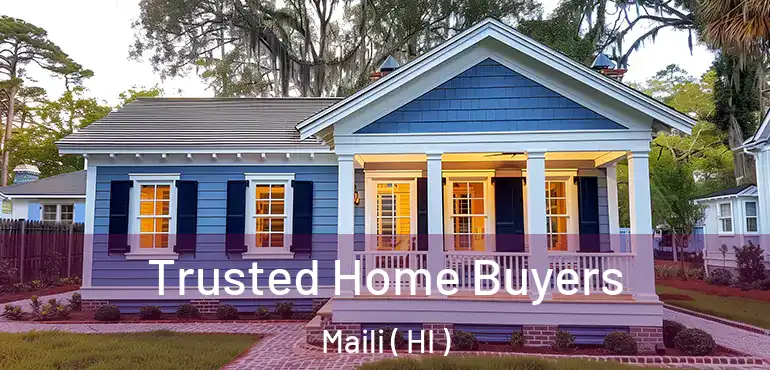  Trusted Home Buyers Maili ( HI )