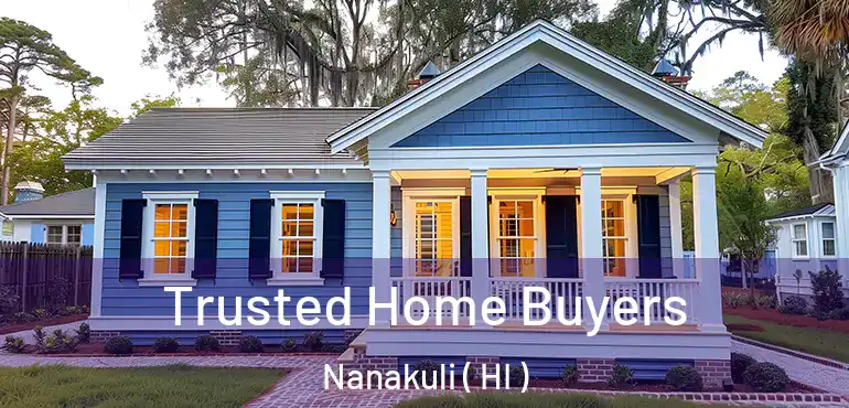  Trusted Home Buyers Nanakuli ( HI )