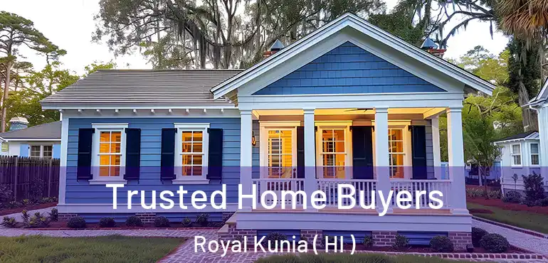  Trusted Home Buyers Royal Kunia ( HI )