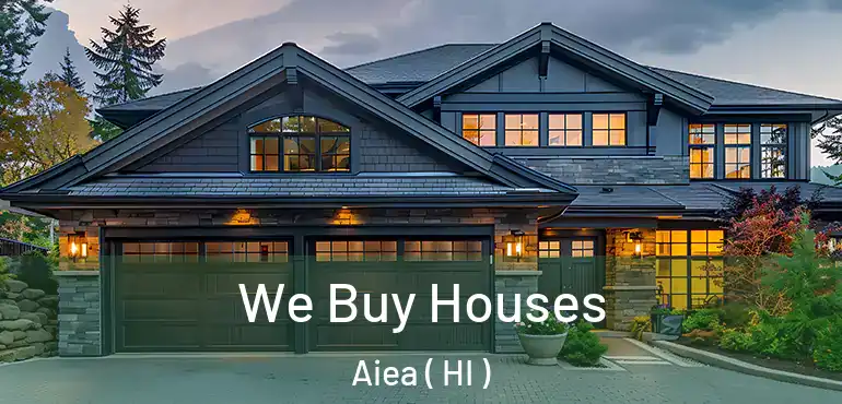  We Buy Houses Aiea ( HI )