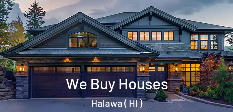  We Buy Houses Halawa ( HI )
