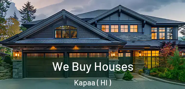  We Buy Houses Kapaa ( HI )