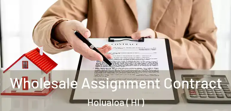  Wholesale Assignment Contract Holualoa ( HI )