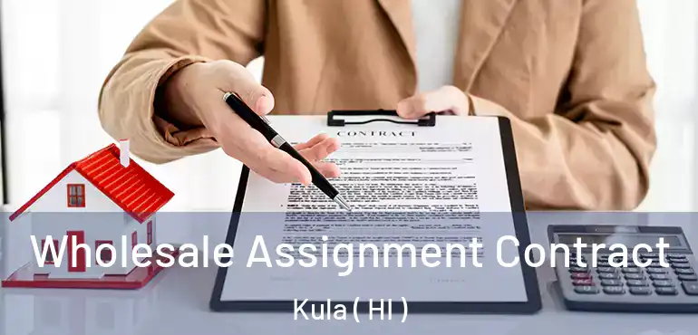  Wholesale Assignment Contract Kula ( HI )