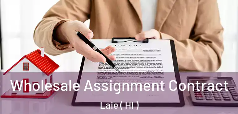  Wholesale Assignment Contract Laie ( HI )
