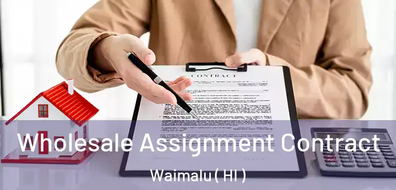  Wholesale Assignment Contract Waimalu ( HI )