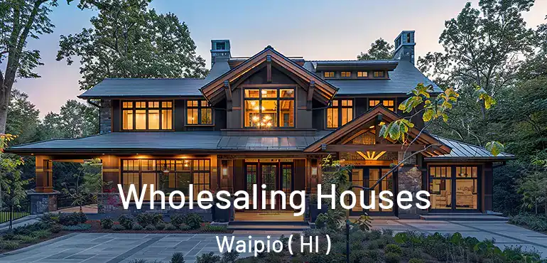 Wholesaling Houses Waipio ( HI )